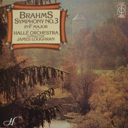 Brahms*, James Loughran, Hallé Orchestra : Symphony No. 3 In F Major, Op. 90, Hungarian Dances (LP)