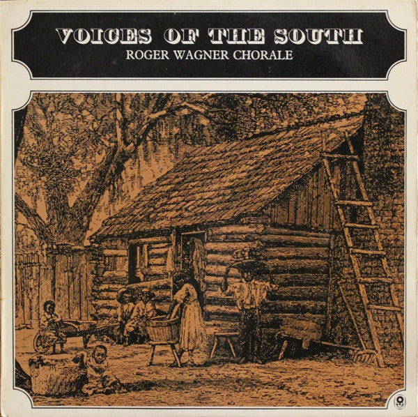 The Roger Wagner Chorale : Voices Of The South (LP, Album, Club, RE)