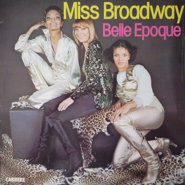 La Belle Epoque* : Miss Broadway (LP, Album, P/Mixed)