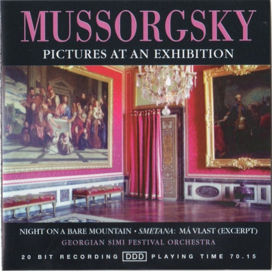 Modest Mussorgsky, Bedřich Smetana, Georgian SIMI Festival Orchestra : Pictures At An Exhibition / Night On A Bare Mountain / Má Vlast (Excerpt) (CD, Comp)