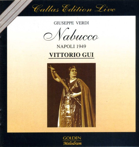 Giuseppe Verdi - Callas*, Vittorio Gui : Nabucco (2xCD, RE, RM)