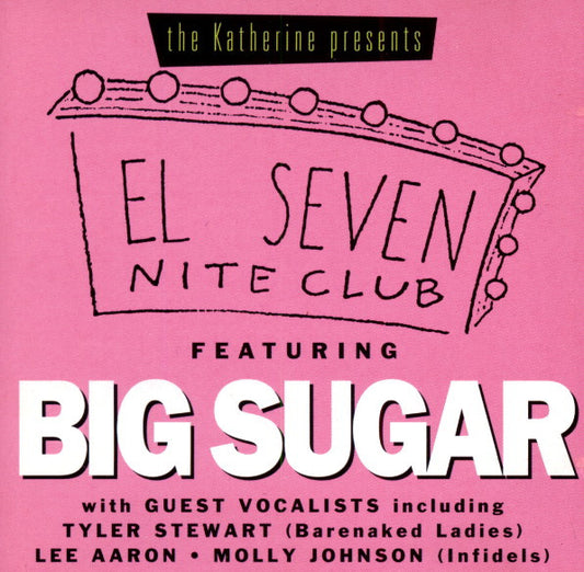 Big Sugar : El Seven Nite Club (CD, Album)
