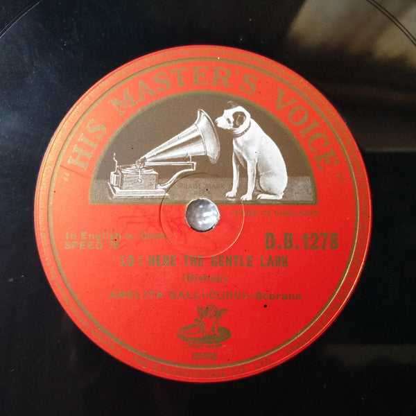 Amelita Galli-Curci : Lo! Here The Gentle Lark / Chanson Solvejg (Shellac, 12")