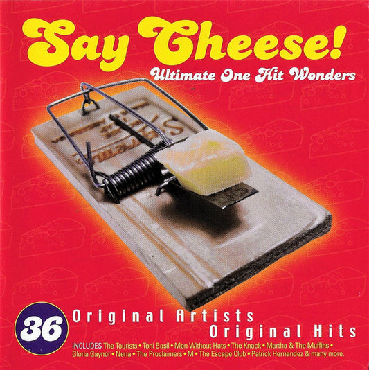 Various : Say Cheese! Ultimate One Hit Wonders (2xCD, Comp)