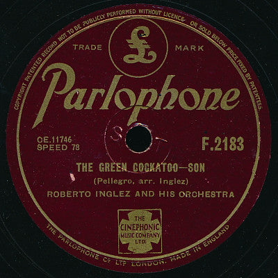 Roberto Inglez And His Orchestra : The Green Cockatoo / Chiquita Banana (Shellac, 10")