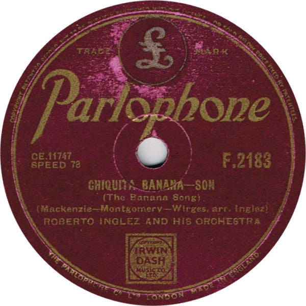 Roberto Inglez And His Orchestra : The Green Cockatoo / Chiquita Banana (Shellac, 10")