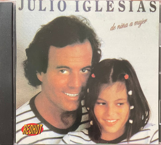 Julio Iglesias : De Niña A Mujer (CD, Album, RE)