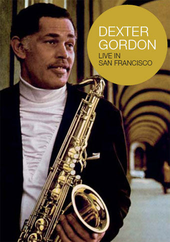 Dexter Gordon Quartet : Live In San Francisco (DVD-V, All)