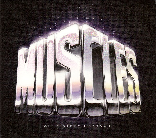 Muscles : Guns Babes Lemonade (CD, Album, Dig)