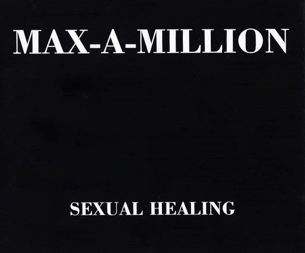Max-A-Million : Sexual Healing (CD, Single)