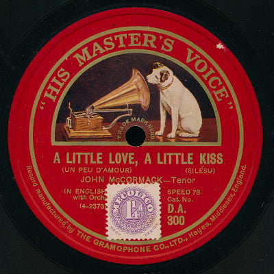 John McCormack (2) : A Little Love, A Little Kiss / Love, Here Is My Heart (Shellac, 10")