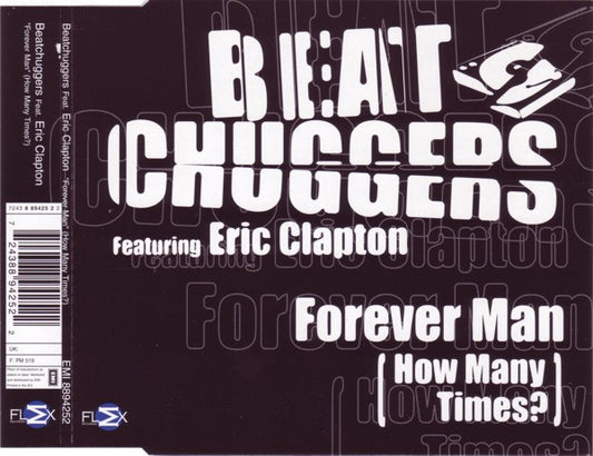 Beatchuggers Featuring Eric Clapton : Forever Man (How Many Times?) (CD, Maxi)