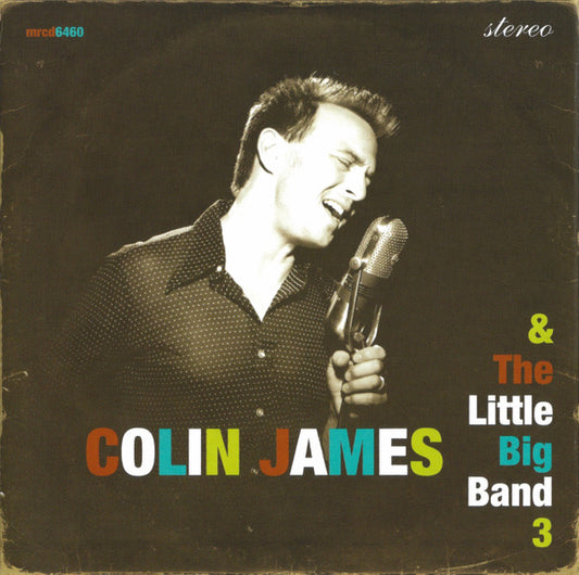 Colin James & The Little Big Band* : Colin James & The Little Big Band 3 (CD, Album)