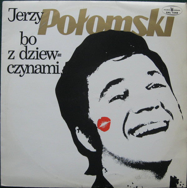 Jerzy Połomski : Bo Z Dziewczynami (LP, Album, Red)
