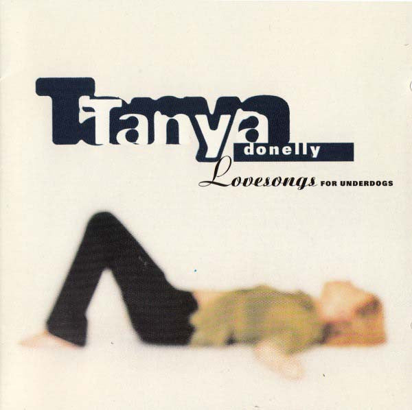 Tanya Donelly : Lovesongs For Underdogs (CD, Album)