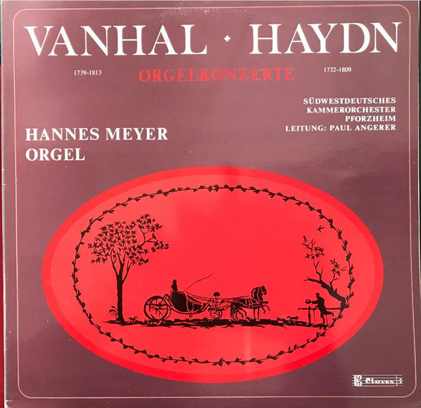 Johann Baptist Vanhal • Joseph Haydn - Hannes Meyer, Südwestdeutsches Kammerorchester Leitung: Paul Angerer : Orgelkonzerte (LP)