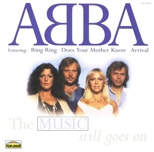 ABBA : The Music Still Goes On (CD, Comp)