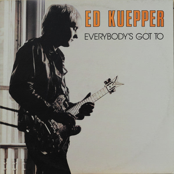 Ed Kuepper : Everybody's Got To (LP, Album)
