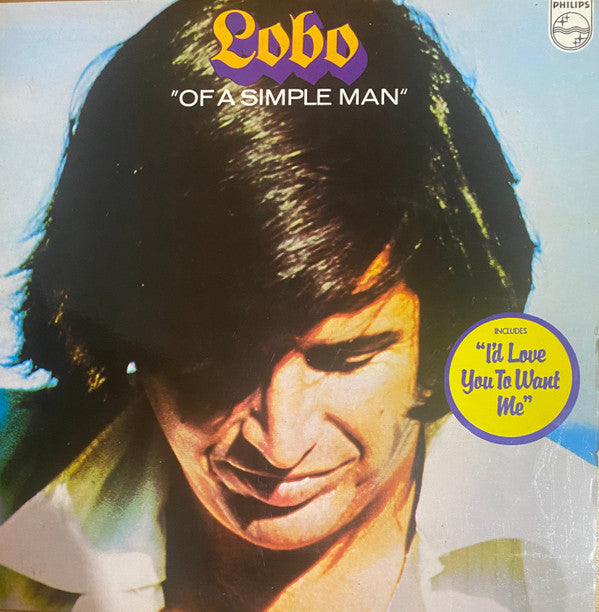 Lobo (3) : Of A Simple Man (LP, Album)