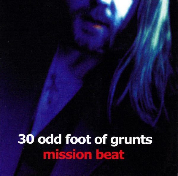 30 Odd Foot Of Grunts : Mission Beat (DVD-V + CD, Single)