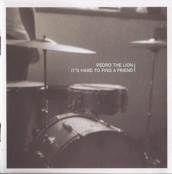 Pedro The Lion : It's Hard To Find A Friend (CD, Album, RE, RM)