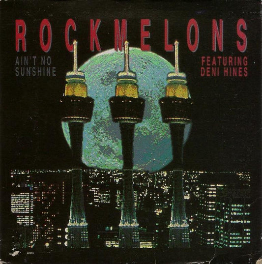Rockmelons* Featuring Deni Hines : Ain't No Sunshine (CD, Single, Car)