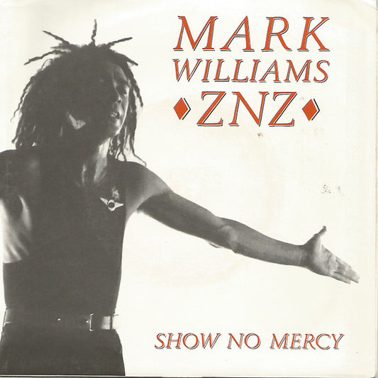 Mark Williams (4) : Show No Mercy (7", Single)