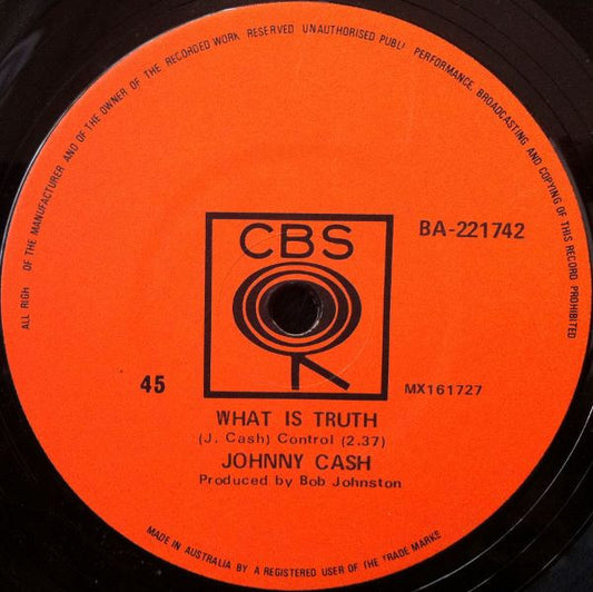 Johnny Cash : What Is Truth / Sing A Traveling Song (7", Single)