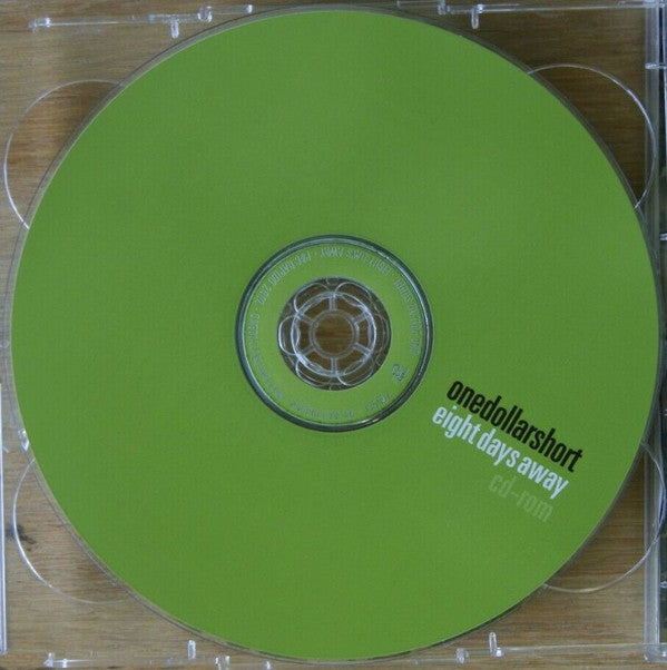 One Dollar Short : Eight Days Away (CD, Album, Ltd + CD-ROM)