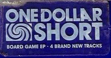One Dollar Short : Board Game (Minimax, EP)