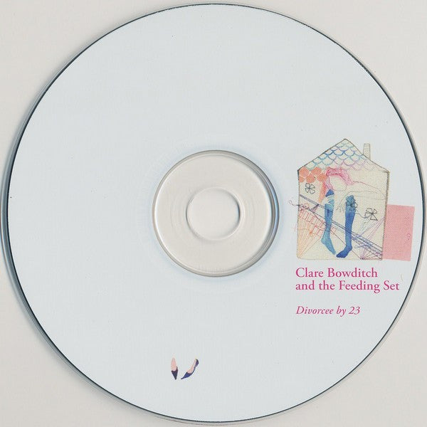 Clare Bowditch And The Feeding Set* : Divorcee By 23 (CD, Single)