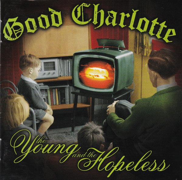 Good Charlotte : The Young And The Hopeless (CD, Album)