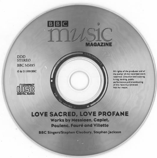 Gabriel Fauré / Francis Poulenc / Olivier Messiaen - BBC Singers, Stephen Cleobury And Stephen Jackson : Love Sacred, Love Profane (CD, Album, Enh)