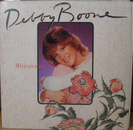 Debby Boone : With My Song... (LP, Album)