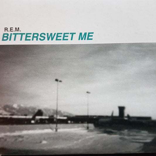 R.E.M. : Bittersweet Me (CD, Single, Car)