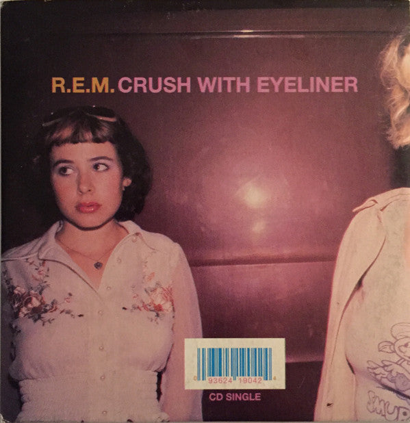 R.E.M. : Crush With Eyeliner (CD, Single, Car)