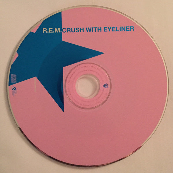 R.E.M. : Crush With Eyeliner (CD, Single, Car)