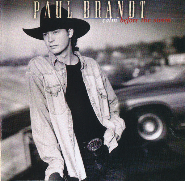 Paul Brandt : Calm Before The Storm (CD, Album)