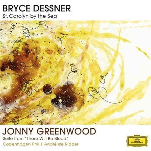 Bryce Dessner, Jonny Greenwood : St. Carolyn By the Sea; Suite From "There Will Be Blood" (CD, Album)