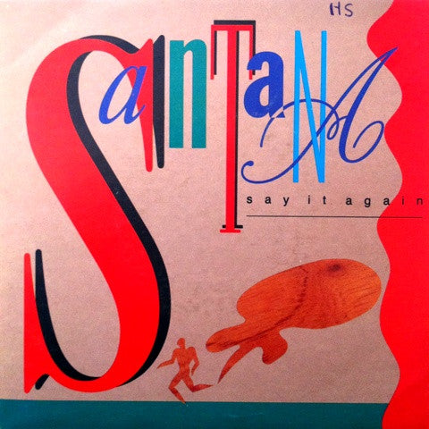 Santana : Say It Again (7", Single)