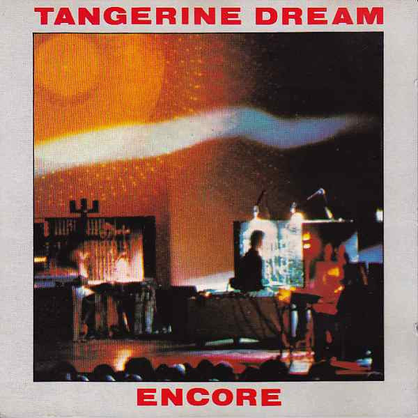 Tangerine Dream : Encore (CD, Album, RE)