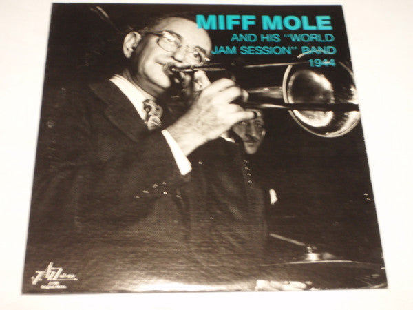Miff Mole And His "World Jam Session" Band : 1944 (LP)