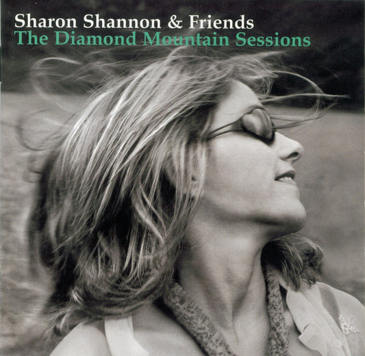Sharon Shannon & Friends Of Sharon Shannon : The Diamond Mountain Sessions (CD, Album)