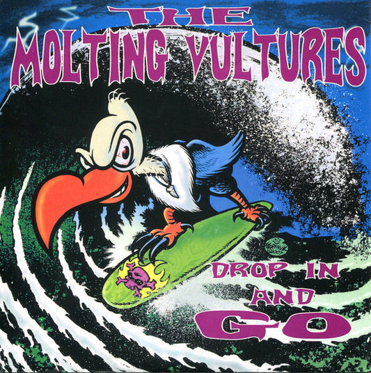 The Molting Vultures, Peter Brat And The Molting Vultures* : Drop In And Go (7", Ltd, Num)