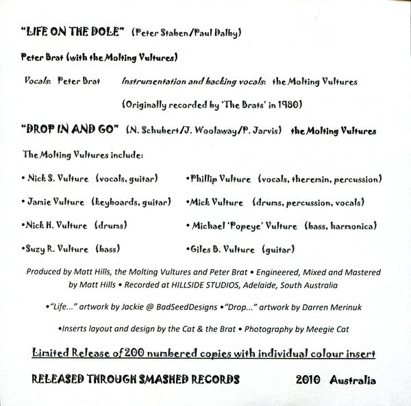 The Molting Vultures, Peter Brat And The Molting Vultures* : Drop In And Go (7", Ltd, Num)
