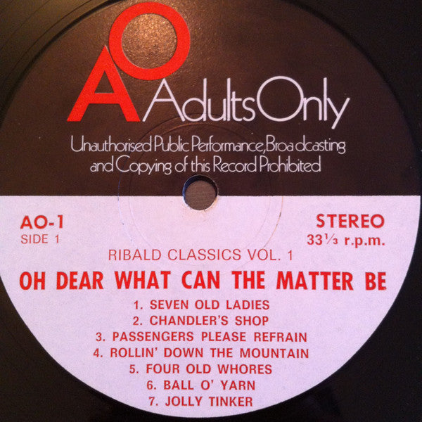 Brendan Hanley, Malcolm Nichols (2), Ron Fletcher, Peter Hocking, John Pollard (2), Duncan McQueen : Oh Dear What Can The Matter Be: Ribald Classics Vol. 1 (LP, Album)