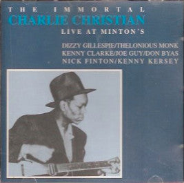 Charlie Christian : The Immortal Charlie Christian Live At Minton's (CD, Album, RE)