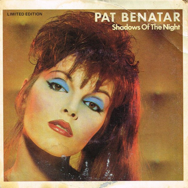 Pat Benatar : Shadows Of The Night (7", Single, Ltd)