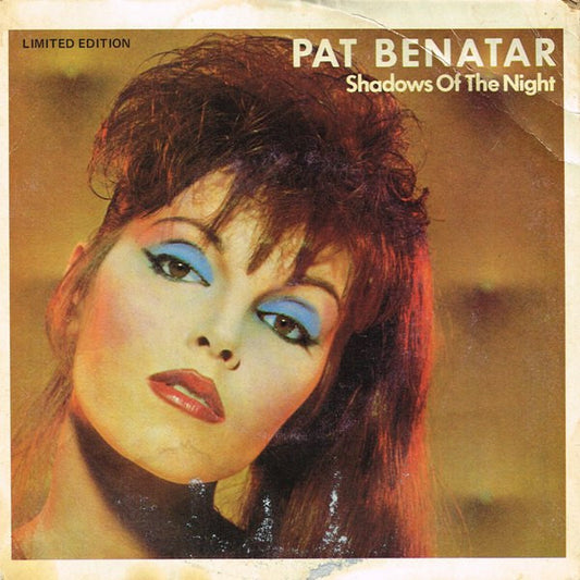 Pat Benatar : Shadows Of The Night (7", Single, Ltd)