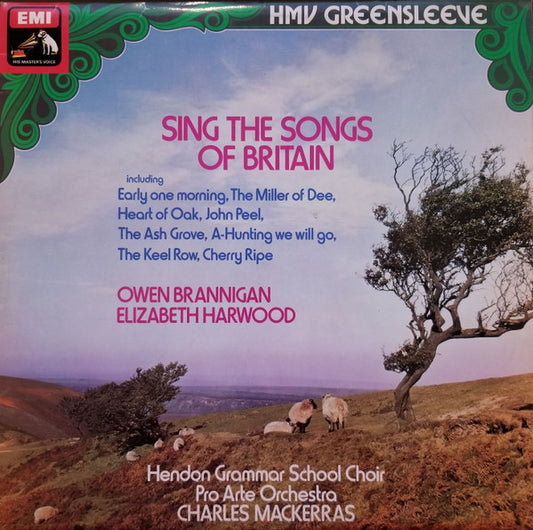 Owen Brannigan, Elizabeth Harwood, Hendon Grammar School Choir, Pro Arte Orchestra, Sir Charles Mackerras : Sing The Songs Of Britain (LP, RE)